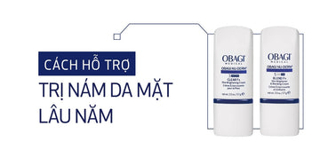 Cách hỗ trợ trị nám da mặt lâu năm hiệu quả tại nhà